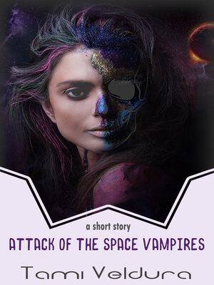 cover image of Attack of the Space Vampires